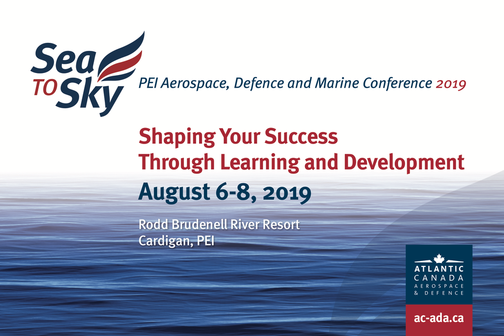 Sea to Sky: PEI Aerospace, Defence and Marine Conference 2019