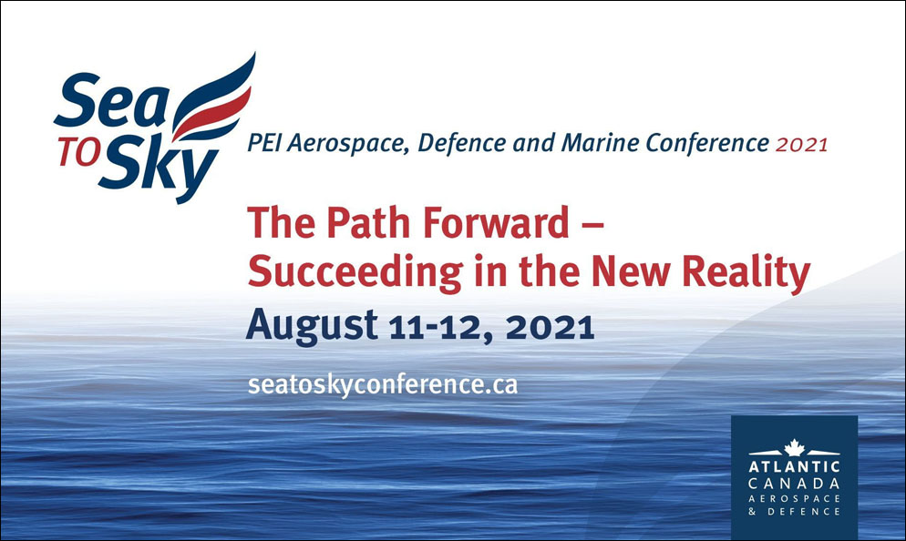 Sea to Sky: PEI Aerospace, Defence and Marine Conference 2021